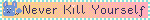 Blinkie with a Small Azurill And Text: Never Kill Yourself